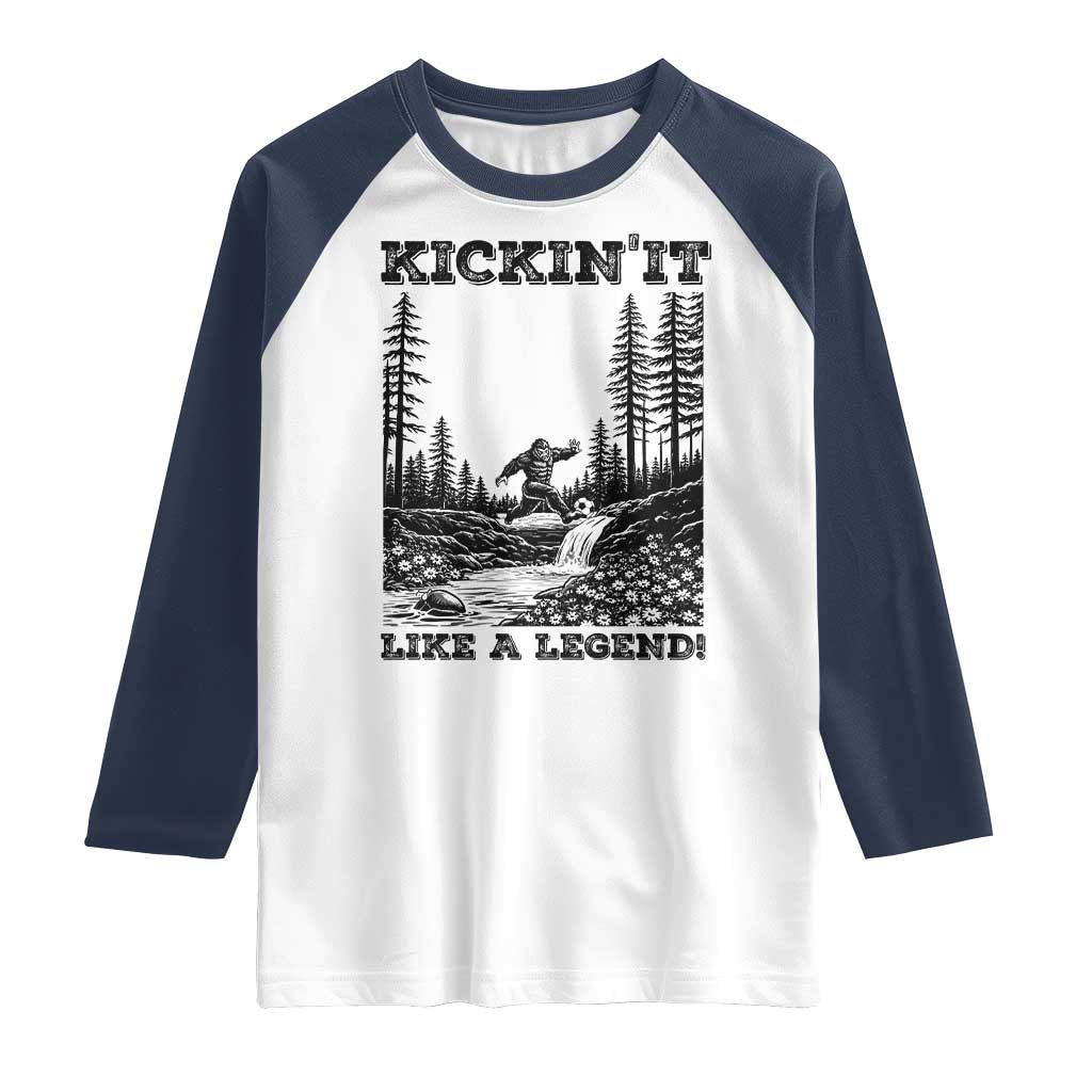 Kickin It Like A Legend Raglan Shirt Funny Bigfoot Soccer Player
