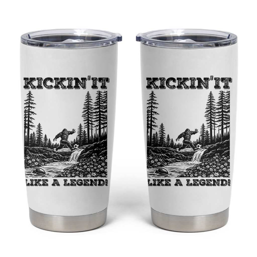 Kickin It Like A Legend Tumbler Cup Funny Bigfoot Soccer Player