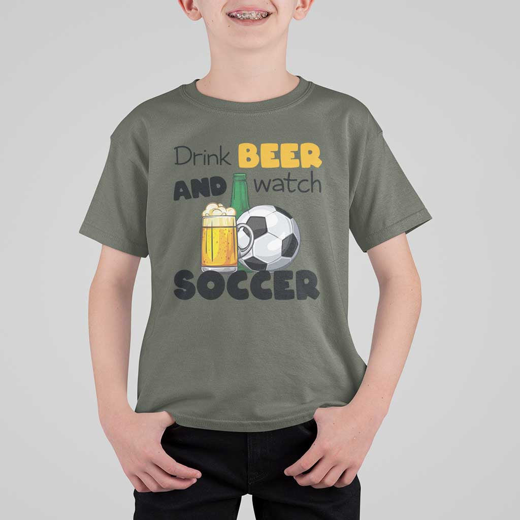 Drink Beer And Watch Soccer T Shirt For Kid Funny Drinking Lover