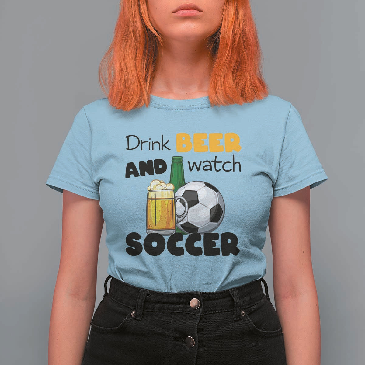 Drink Beer And Watch Soccer T Shirt For Women Funny Drinking Lover