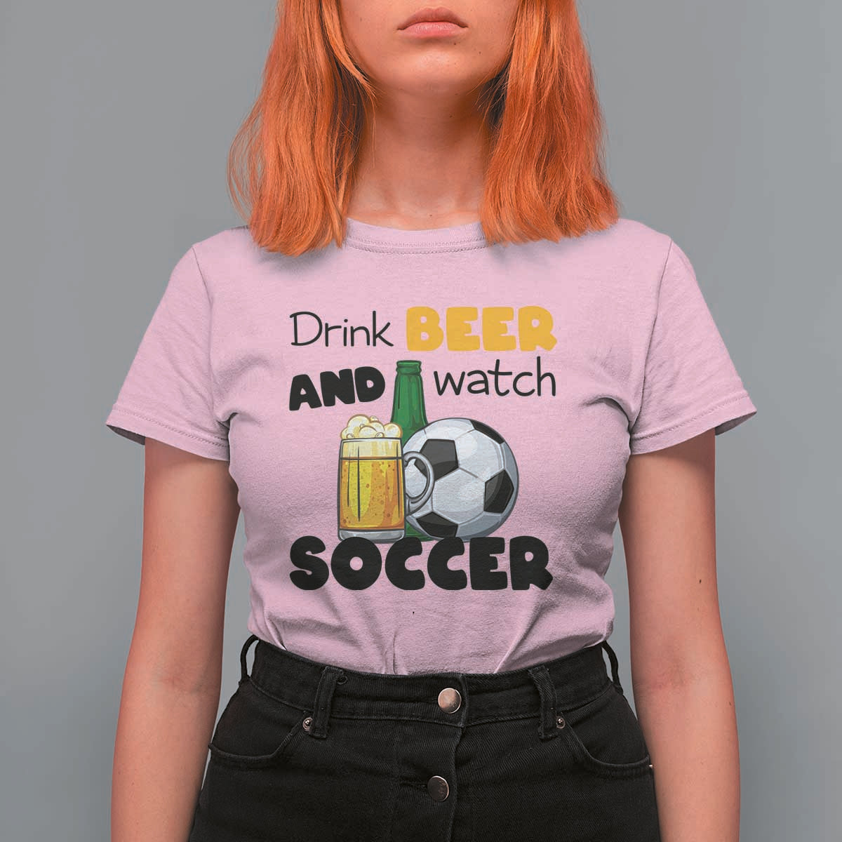 Drink Beer And Watch Soccer T Shirt For Women Funny Drinking Lover