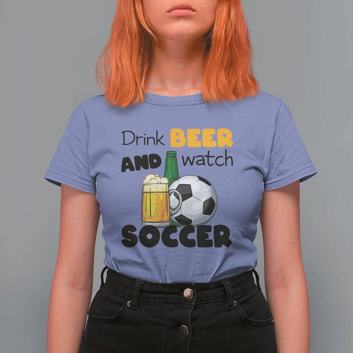 Drink Beer And Watch Soccer T Shirt For Women Funny Drinking Lover