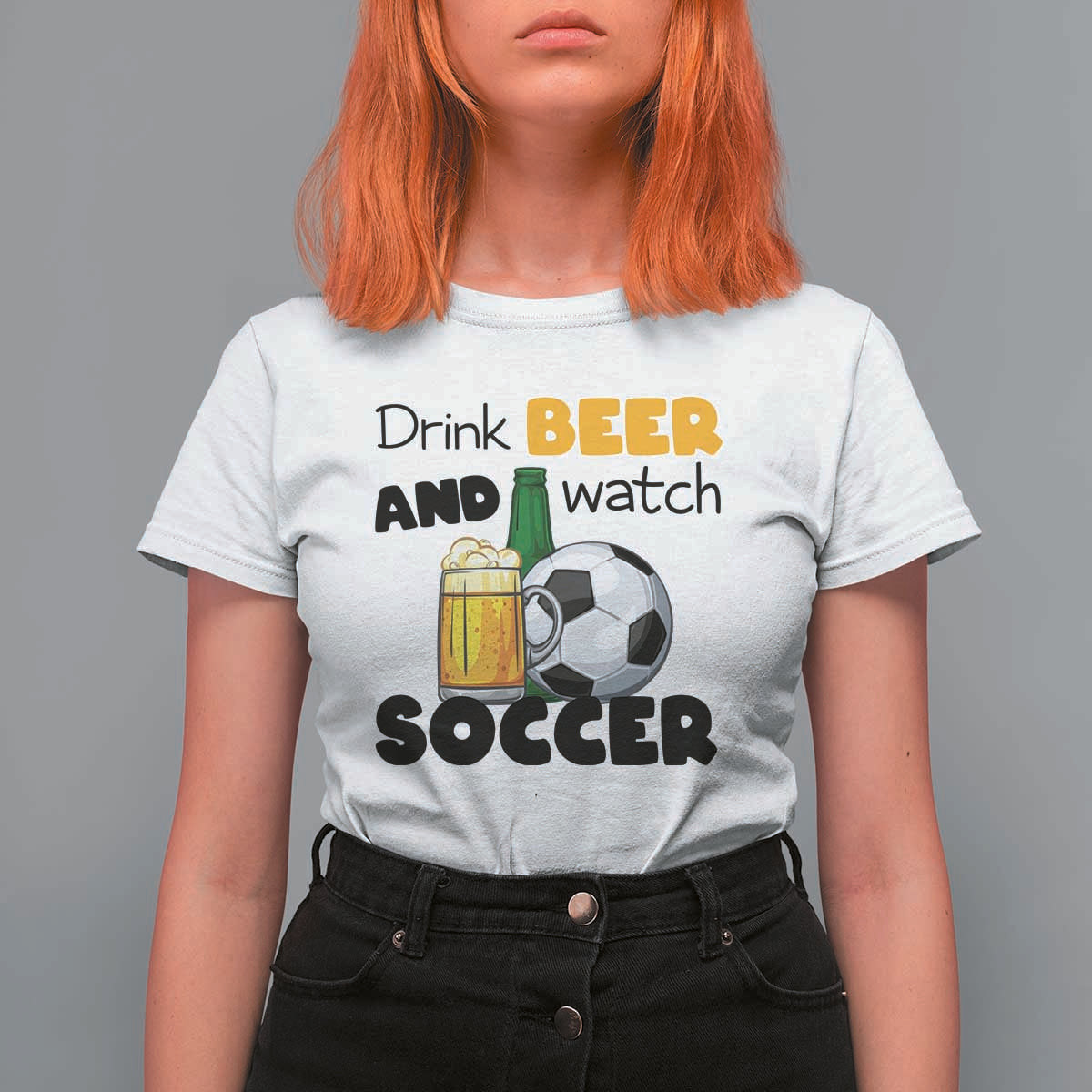 Drink Beer And Watch Soccer T Shirt For Women Funny Drinking Lover