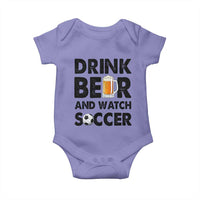 Drink Beer And Watch Soccer Baby Onesie Funny Beer Lover