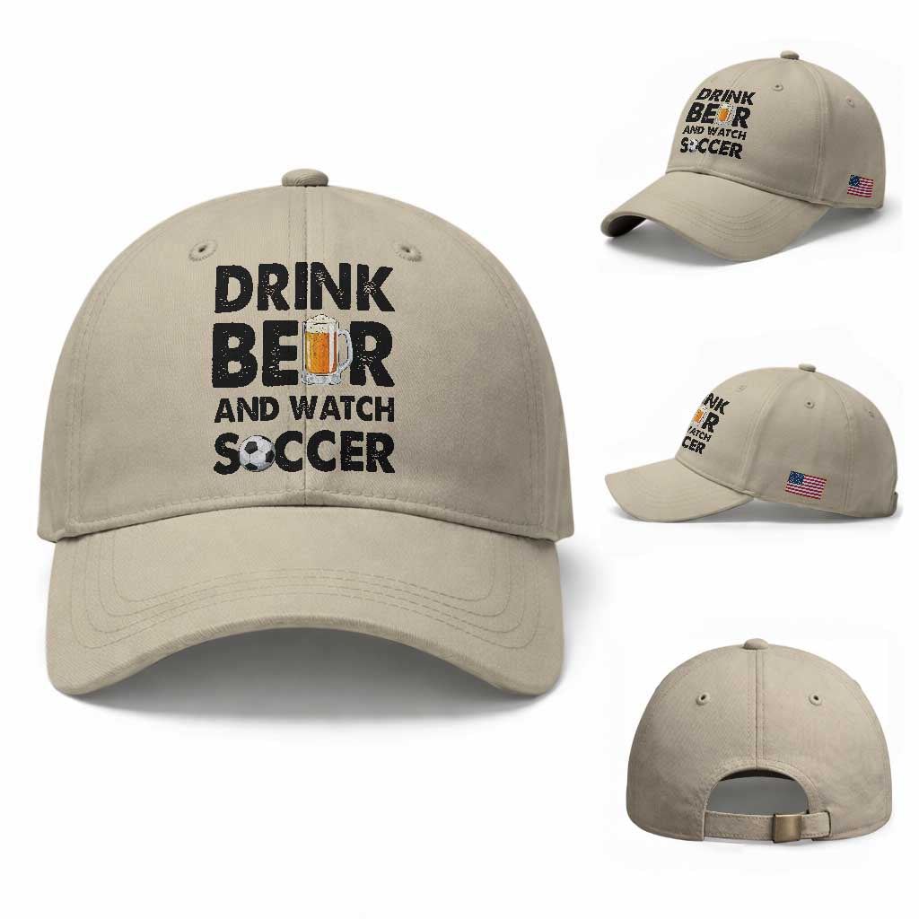 Drink Beer And Watch Soccer Baseball Cap Funny Beer Lover