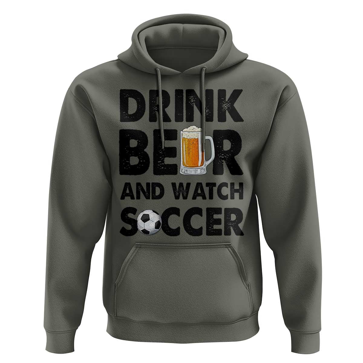 Drink Beer And Watch Soccer Hoodie Funny Beer Lover