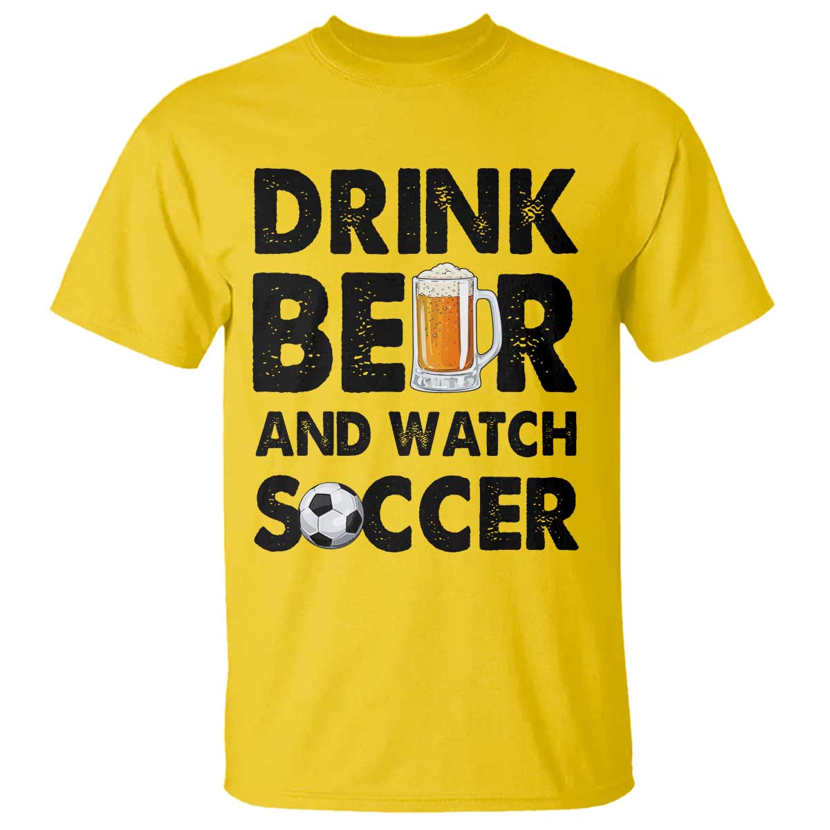 Drink Beer And Watch Soccer T Shirt Funny Beer Lover