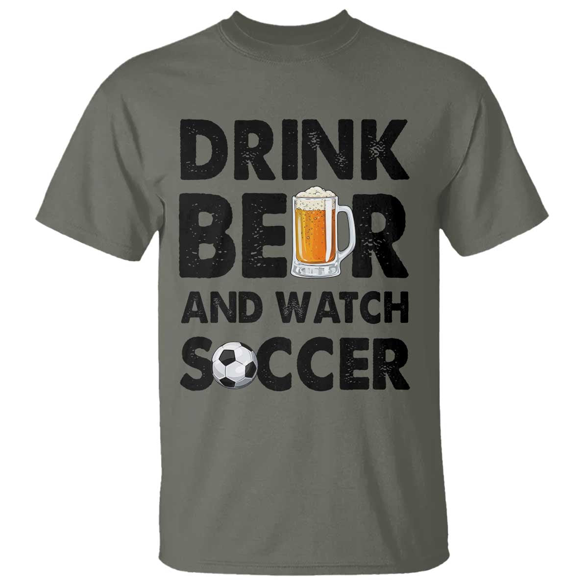 Drink Beer And Watch Soccer T Shirt Funny Beer Lover
