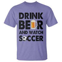 Drink Beer And Watch Soccer T Shirt Funny Beer Lover
