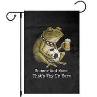 Funny Frog Lover Garden Flag Soccer And Beer That Is Why I Am Here
