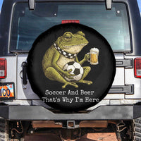 Funny Frog Lover Spare Tire Cover Soccer And Beer That Is Why I Am Here