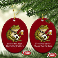 Funny Frog Lover Ceramic Ornament Soccer And Beer That Is Why I Am Here