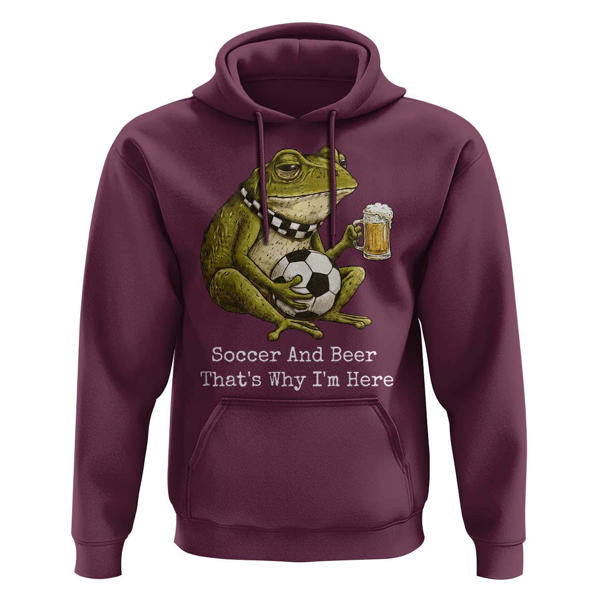 Funny Frog Lover Hoodie Soccer And Beer That Is Why I Am Here