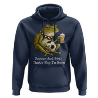 Funny Frog Lover Hoodie Soccer And Beer That Is Why I Am Here