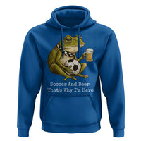 Funny Frog Lover Hoodie Soccer And Beer That Is Why I Am Here