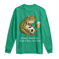Funny Frog Lover Long Sleeve Shirt Soccer And Beer That Is Why I Am Here