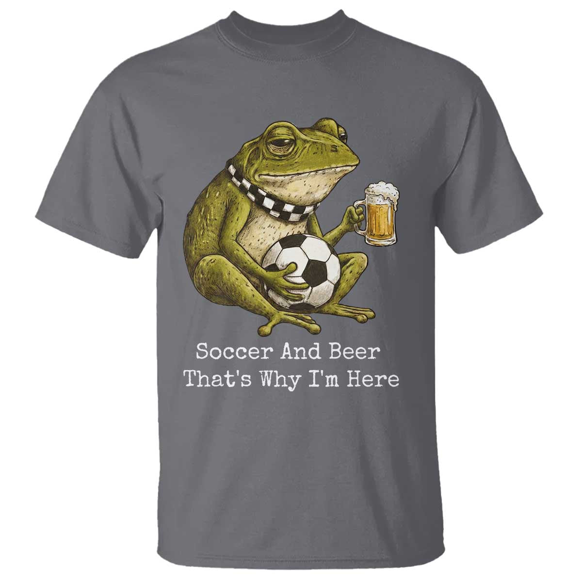 Funny Frog Lover T Shirt Soccer And Beer That Is Why I Am Here