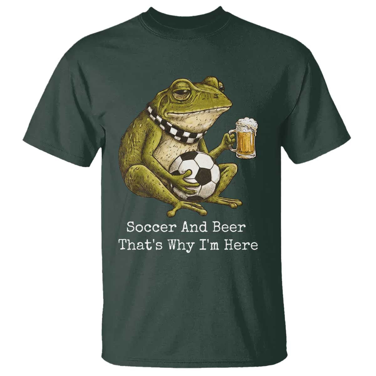 Funny Frog Lover T Shirt Soccer And Beer That Is Why I Am Here