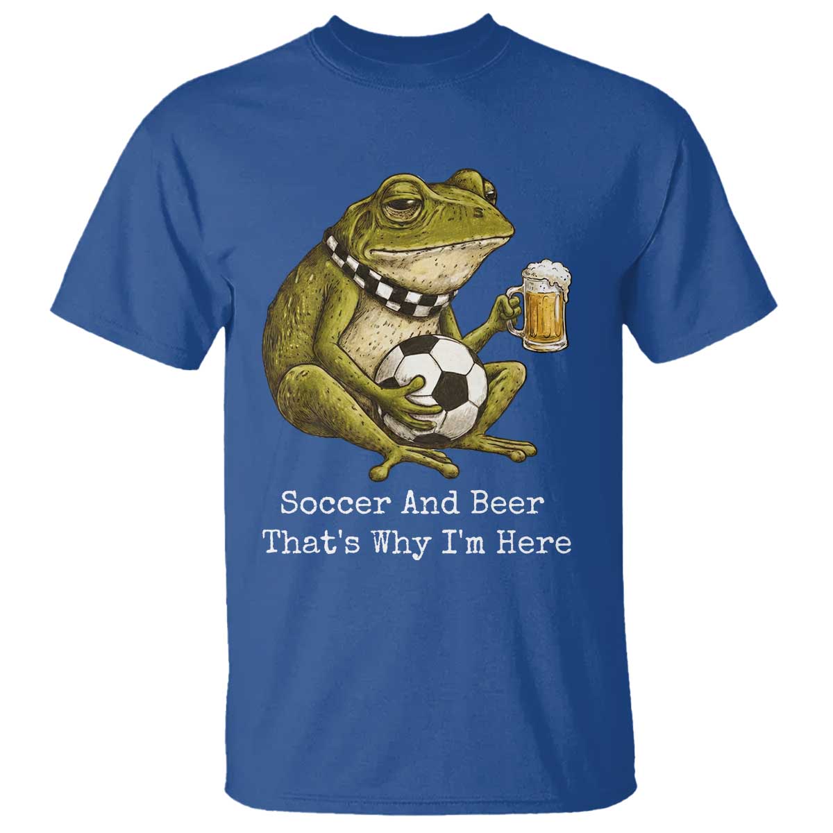 Funny Frog Lover T Shirt Soccer And Beer That Is Why I Am Here