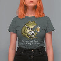 Funny Frog Lover T Shirt For Women Soccer And Beer That Is Why I Am Here