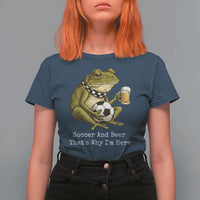 Funny Frog Lover T Shirt For Women Soccer And Beer That Is Why I Am Here