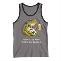 Funny Frog Lover Tank Top Soccer And Beer That Is Why I Am Here