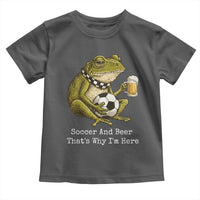Funny Frog Lover Toddler T Shirt Soccer And Beer That Is Why I Am Here