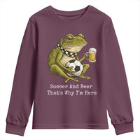 Funny Frog Lover Youth Sweatshirt Soccer And Beer That Is Why I Am Here