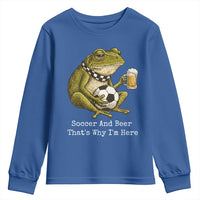 Funny Frog Lover Youth Sweatshirt Soccer And Beer That Is Why I Am Here