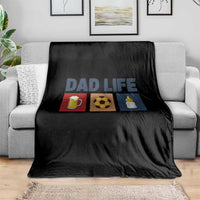 Dad Life Soccer Beer Baby Bottle Throw Blanket Fathers Day Gift