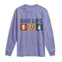 Dad Life Soccer Beer Baby Bottle Long Sleeve Shirt Fathers Day Gift