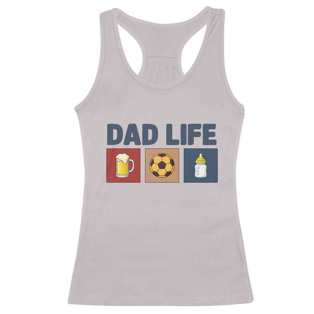 Dad Life Soccer Beer Baby Bottle Racerback Tank Top Fathers Day Gift