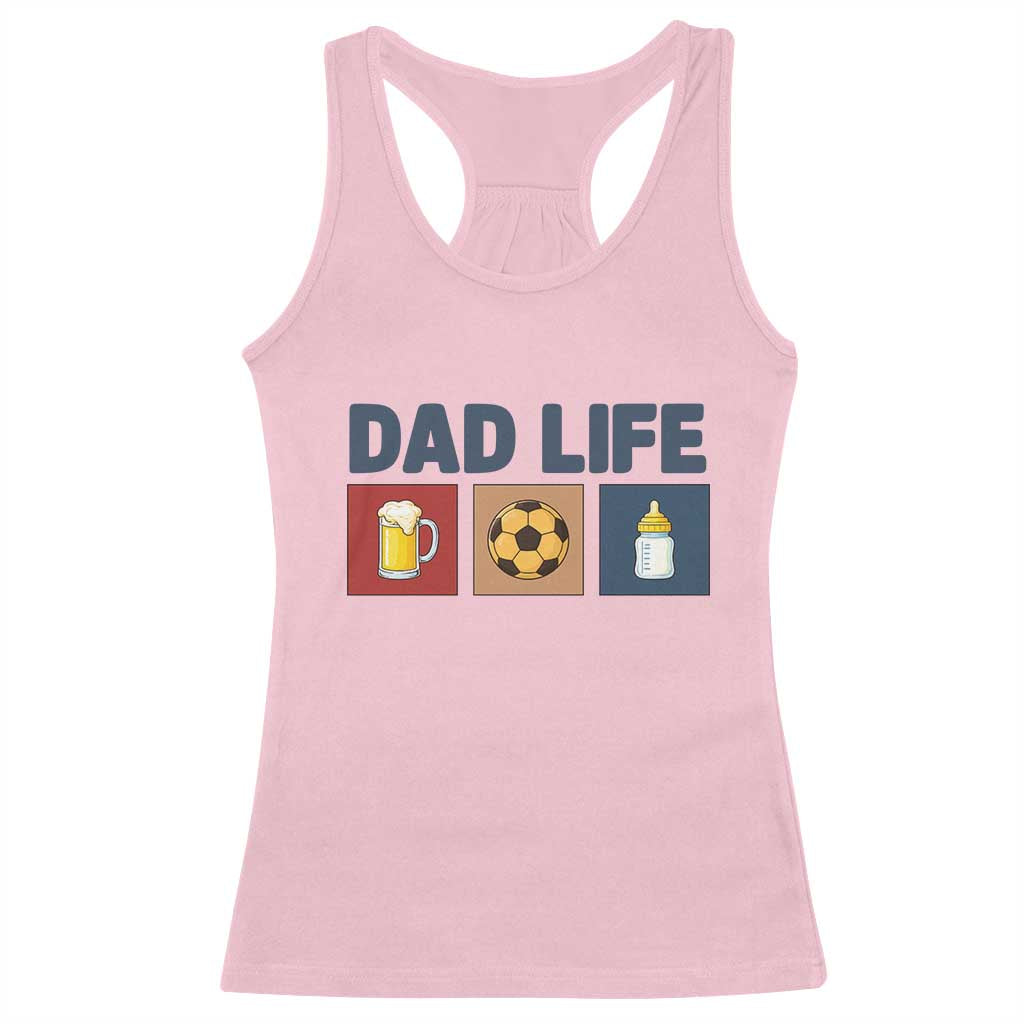 Dad Life Soccer Beer Baby Bottle Racerback Tank Top Fathers Day Gift