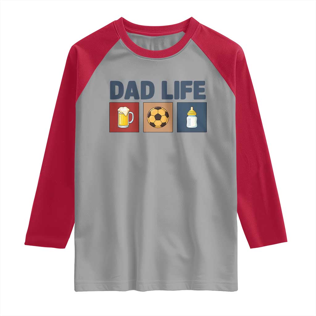 Dad Life Soccer Beer Baby Bottle Raglan Shirt Fathers Day Gift