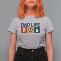 Dad Life Soccer Beer Baby Bottle T Shirt For Women Fathers Day Gift