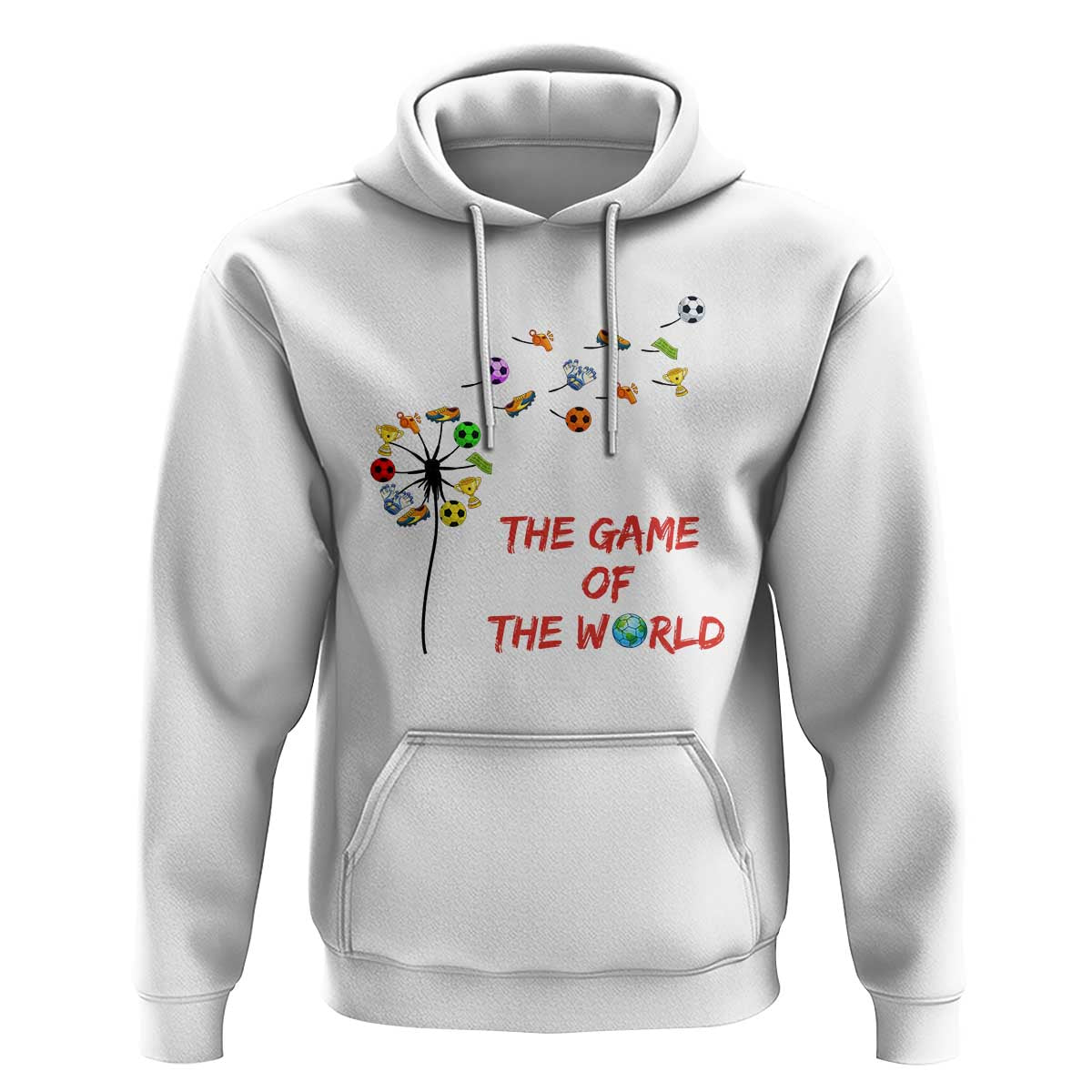 Soccer Dandelion Flower Hoodie The Game Of The World