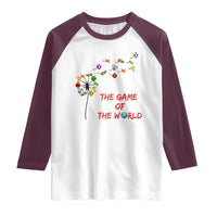 Soccer Dandelion Flower Raglan Shirt The Game Of The World