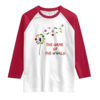 Soccer Dandelion Flower Raglan Shirt The Game Of The World