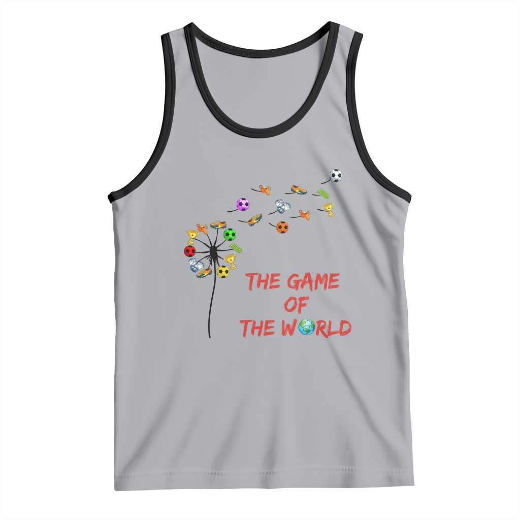 Soccer Dandelion Flower Tank Top The Game Of The World