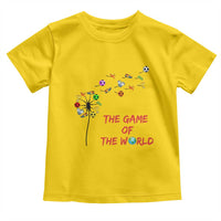 Soccer Dandelion Flower Toddler T Shirt The Game Of The World