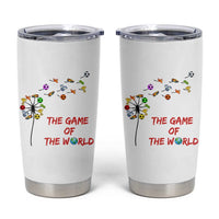 Soccer Dandelion Flower Tumbler Cup The Game Of The World