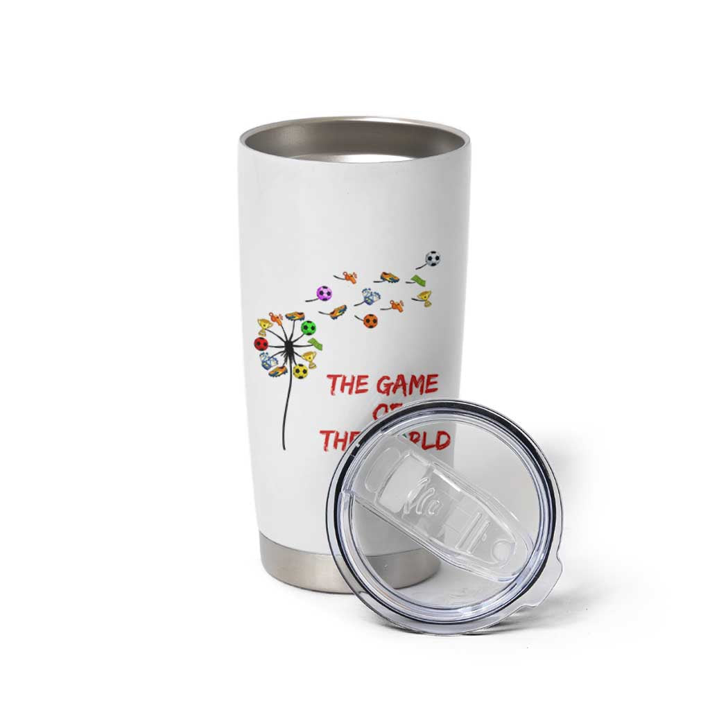 Soccer Dandelion Flower Tumbler Cup The Game Of The World