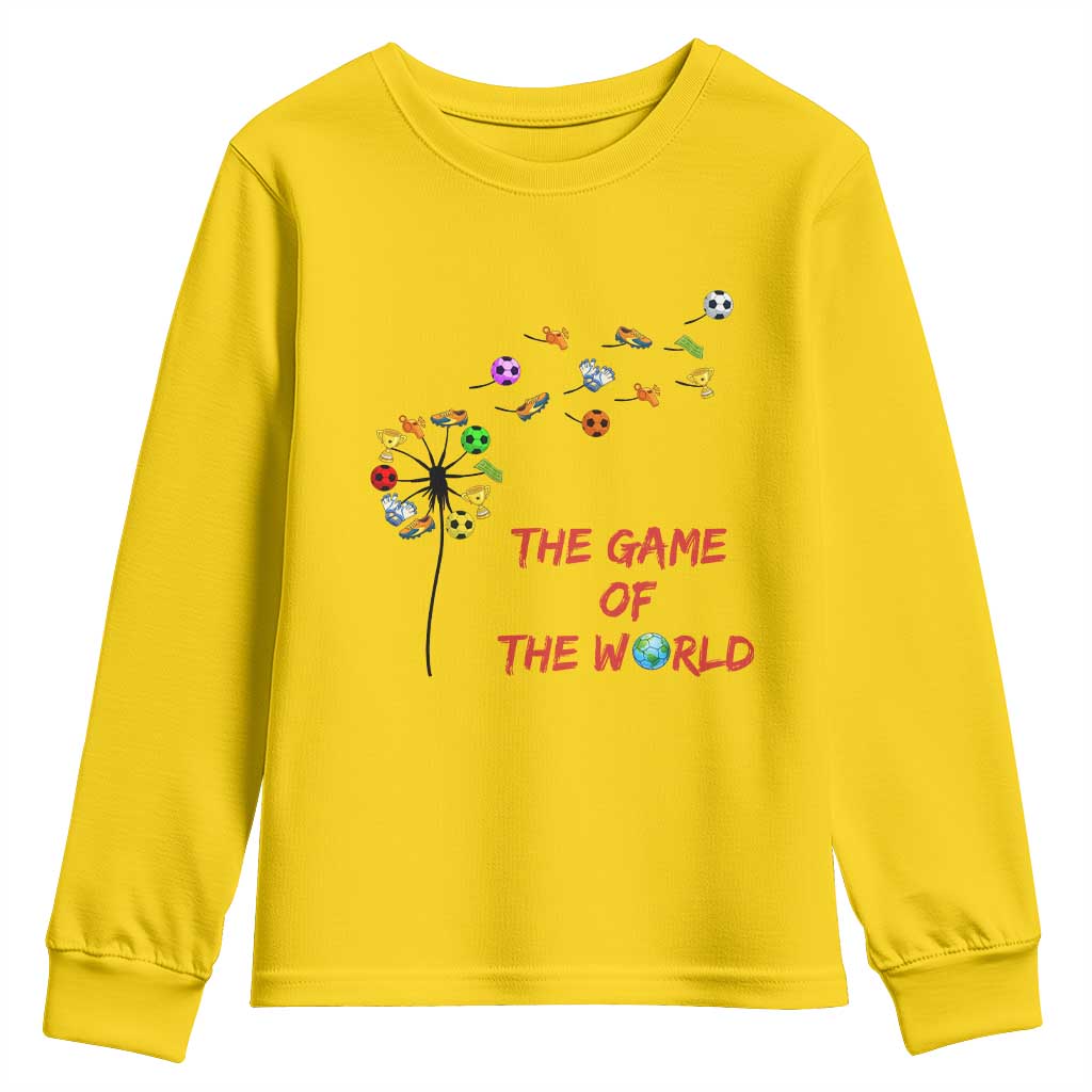 Soccer Dandelion Flower Youth Sweatshirt The Game Of The World