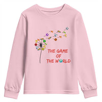 Soccer Dandelion Flower Youth Sweatshirt The Game Of The World
