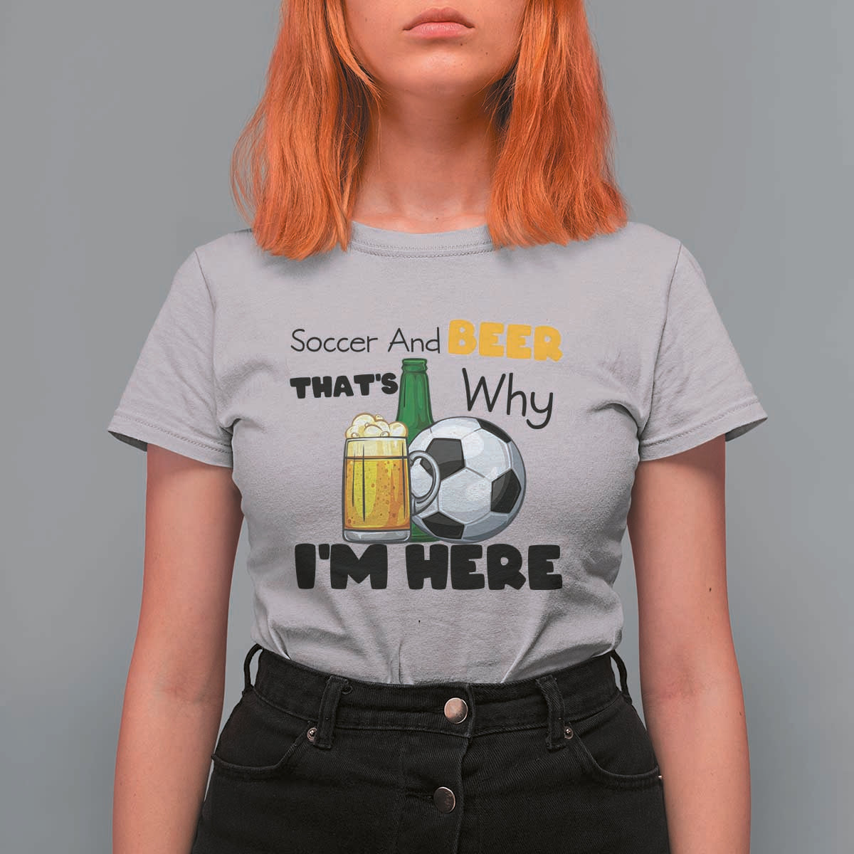 Soccer And Beer That Is Why I Am Here T Shirt For Women Funny Drinking Lover