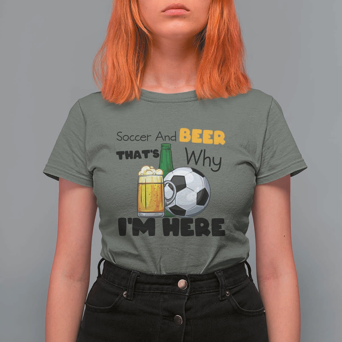 Soccer And Beer That Is Why I Am Here T Shirt For Women Funny Drinking Lover