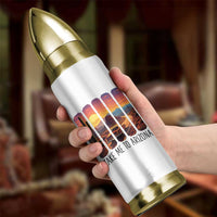 Arizona Desert Cactus Western Adventure Bullet Tumbler Take Me To AZ
