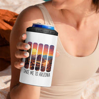 Arizona Desert Cactus Western Adventure 4 in 1 Can Cooler Tumbler Take Me To AZ