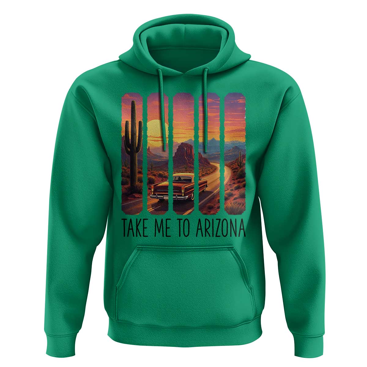 Arizona Desert Cactus Western Adventure Hoodie Take Me To AZ