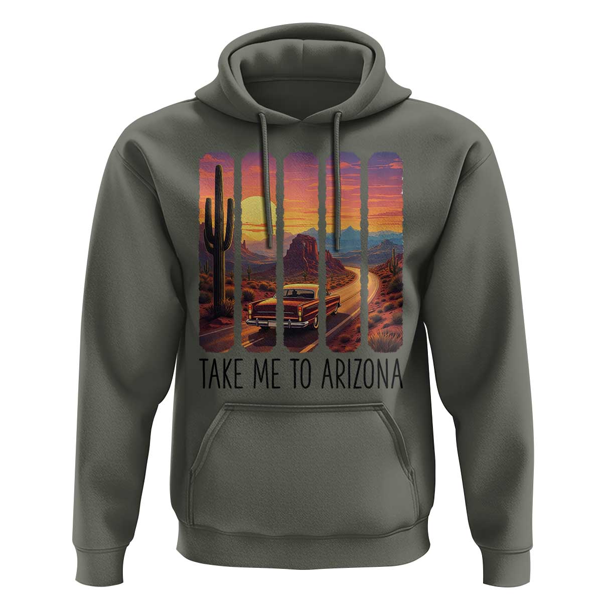 Arizona Desert Cactus Western Adventure Hoodie Take Me To AZ